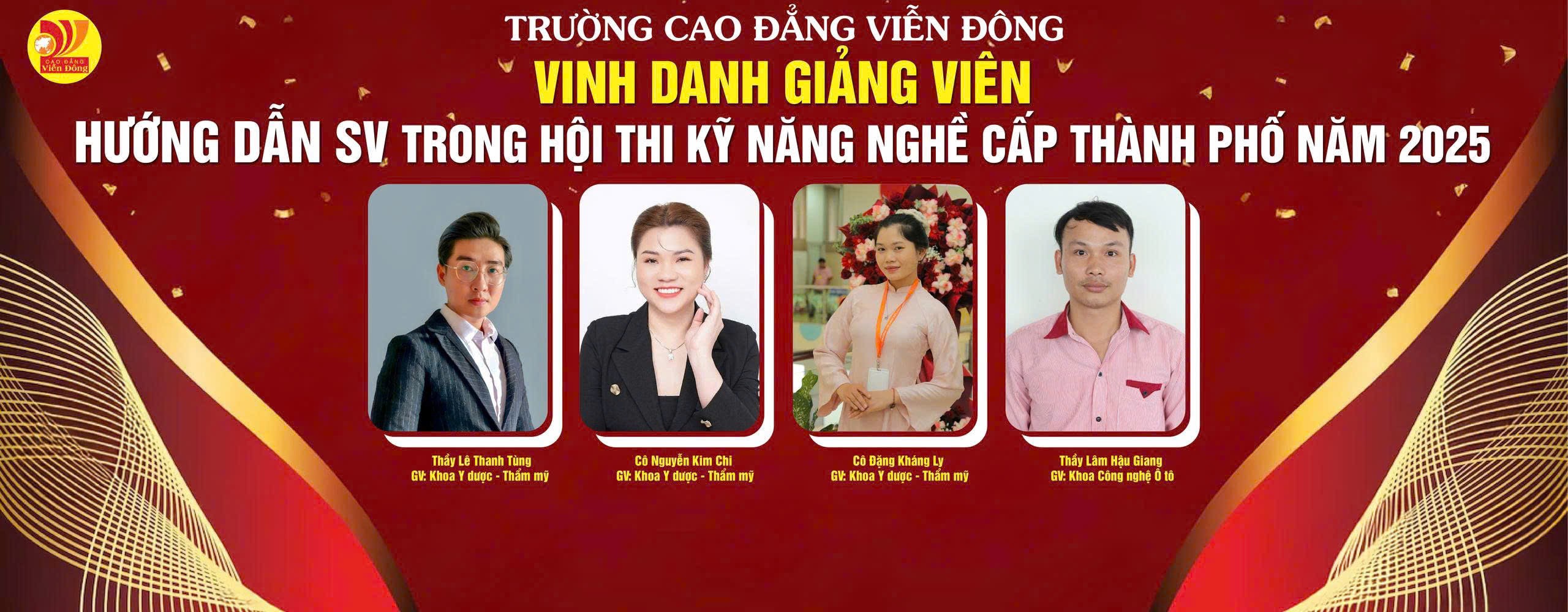 TRƯỜNG CAO ĐẲNG VIỄN ĐÔNG VINH DANH THÀNH TÍCH XUẤT SẮC TẠI HỘI THI KỸ NĂNG NGHỀ CẤP THÀNH PHỐ NĂM 2025